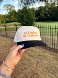 All Cowboys Go To Heaven Hat