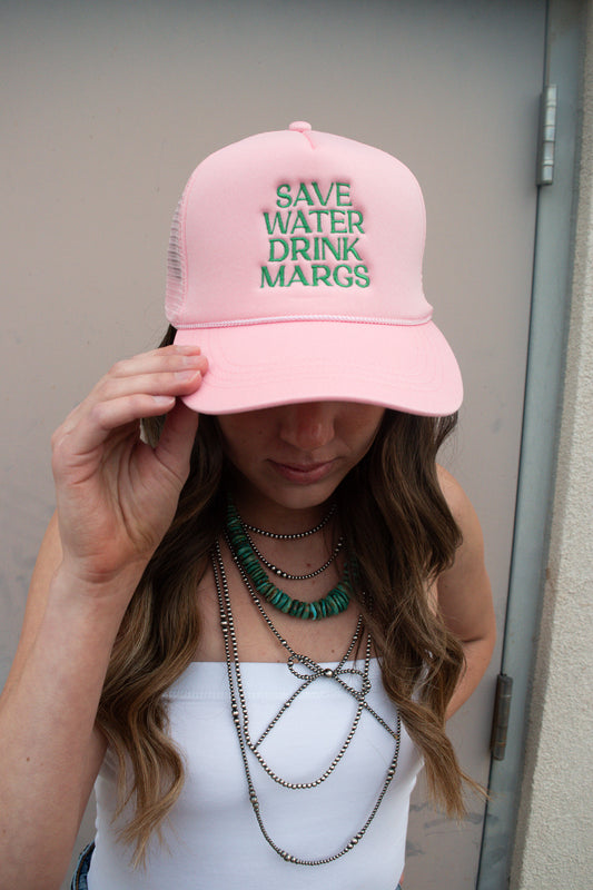 Save Water Drink Margs Trucker Hat